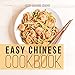 Easy Chinese Cookbook (Chinese Cookbook, Chinese Recipes 1) by Chef Maggie Chow