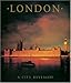 London: A City Revealed by