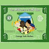The Millionaire Kids Club - Garage Sale Riches