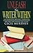 Unleash the Writer Within: The Essential Writers' Companion (Murphey's Writer to Writer Series)