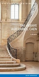 Abbaye aux Dames à Caen