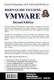 Image de Rob's Guide to Using VMWare: Covers Workstation, ACE, GSX and ESX Server, 2nd Edition