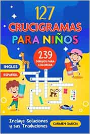 127 crucigramas para niños con 508 palabras y 239 dibujos para colorear, crucigramas faciles en español, letra grande