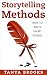 Storytelling Methods: How to Write a Short Story