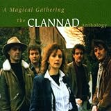 Clannad Album: «A Magical Gathering: The Clannad Anthology» (Front side) Clannad Album: «A Magical Gathering: The Clannad Anthology» (Front side)