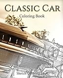 Classic Car Coloring Book: Sketch Coloring Book by Anthony Hutzler