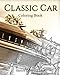 Classic Car Coloring Book: Sketch Coloring Book by Anthony Hutzler