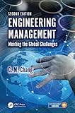 Engineering Management:Meeting the Global Challenges, Second Edition