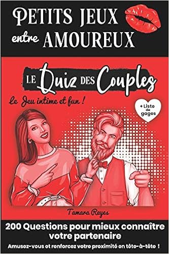 Petits Jeux Entre Amoureux Le Quiz Des Couples 0 Questions Pour S Amuser A Deux Tout En Renforcant Votre Amour Et Intimite Cadeau Original Noel Mariage Anniversaire French Edition Reyes Petits Jeux Entre Amoureux Le Quiz Des Couples 0 Questions Pour S Amuser A Deux Tout En Renforcant Votre Amour Et Intimite Cadeau Original Noel Mariage Anniversaire French Edition Reyes