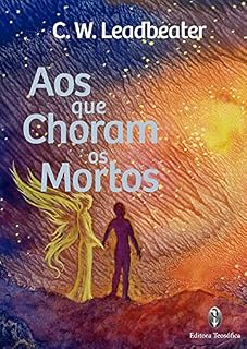 Livro Aos que choram os Mortos