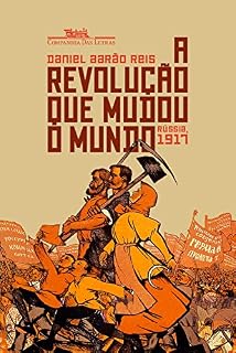 Livro A revolução que mudou o mundo: Rússia, 1917