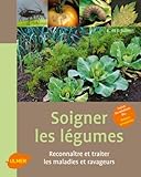 Soigner les légumes (Mini-maxi) (French Edition) by 