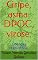Livro Gripe, asma. DPOC, virose.: Doenças respiratória.