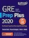 GRE Prep Plus 2020: 6 Practice Tests + Proven Strategies + Online + Video + Mobile (Kaplan Test Prep by Kaplan Test Prep