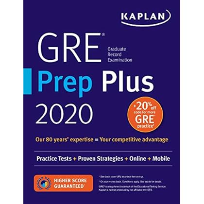 GRE Prep Plus 2020: 6 Practice Tests + Proven Strategies + Online + Video + Mobile (Kaplan Test Prep) GRE Prep Plus 2020: 6 Practice Tests + Proven Strategies + Online + Video + Mobile (Kaplan Test Prep)
