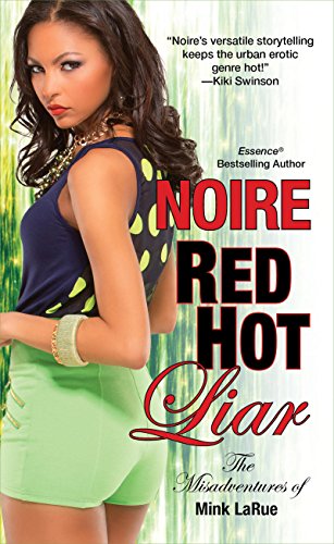 Red Hot Liar (Misadventures of Mink LaRue Book 4)