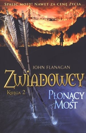 Zwiadowcy. Ksiega 2. Plonacy most