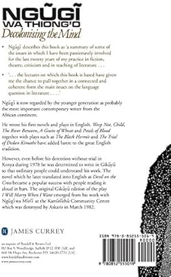 Decolonising The Mind The Politics Of Language In African Literature Ngugi Wa Thiong O Amazon Com Au Books