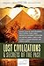 Exposed, Uncovered, & Declassified: Lost Civilizations & Secrets of the Past