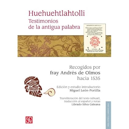 Huehuehtlahtolli. Testimonios de la antigua palabra (Biblioteca Americana) Huehuehtlahtolli. Testimonios de la antigua palabra (Biblioteca Americana)