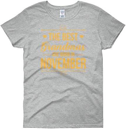 Ziloda Tees The Best Grandmas Are Born In November Womens Shirt Funny Birth Month Tee