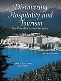 Discovering Hospitality and Tourism: The World's Greatest Industry (2nd Edition)