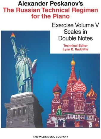 Russian Technical Regimen - Vol. 5: Scales in Double Notes: Thirds, Sixths and Octaves (The Russian Technical Regimen, 5)