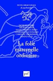 La  folie maternelle ordinaire