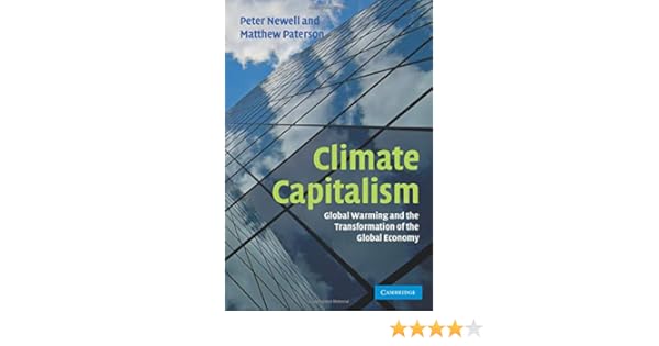 Climate capitalism global warming and the transformation of the global economy