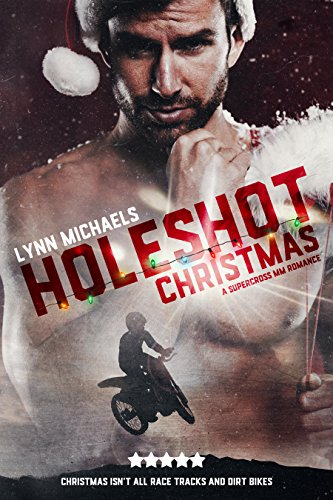 Holeshot Christmas by [Michaels, Lynn]