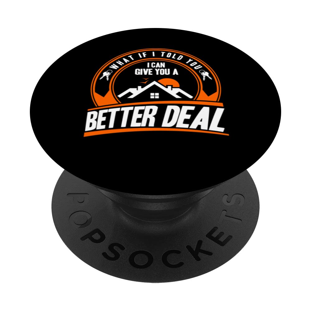 Realtor I Can Give You A Better Deal Real Estate Agent PopSockets Swappable PopGrip