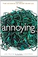 Annoying: The Science of What Bugs Us