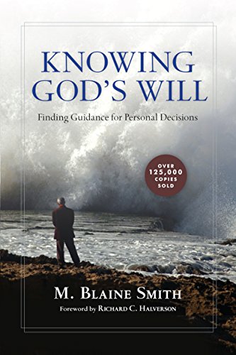 Knowing God's Will: Finding Guidance for Personal Decisions