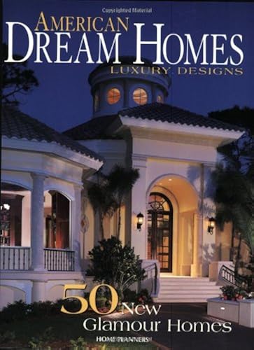 Download American Dream Homes: Luxury Design : 50 New Glamour Homes PDF