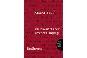 Spanglish: The Making of a New American Language
