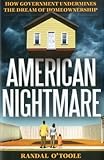 American Nightmare: How Government Undermines the Dream of Home Ownership cover