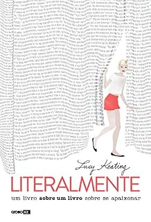 Livro Literalmente – Um livro sobre um livro sobre se apaixonar