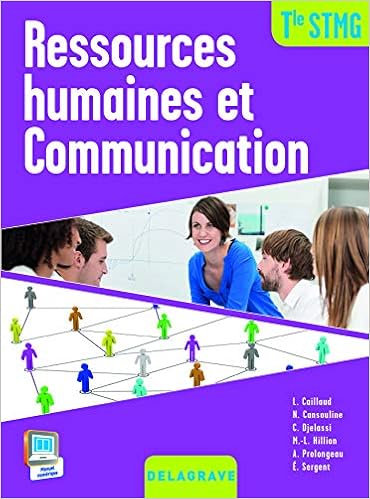 Ressources Humaines Et Communication Terminale Stmg Livre De L Eleve Amazon Fr Caillaud Laurence Cansouline Nathalie Djelassi Cecile Hillion Marie Laure Collectif Livres