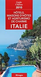Hôtels, maisons d'hôtes et agriturismo de charme, Italie
