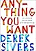 Anything You Want: 40 Lessons for a New Kind of Entrepreneur