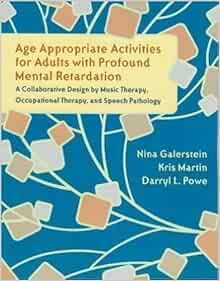 Age Appropriate Activities for Adults with Profound Mental Retardation
