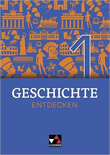 Geschichte entdecken 1