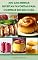 Livro 300 Das Minhas Receitas Favoritas Para Cozinhar Em Sua Casa : Receitas Da Manhã, Receitas De Grelhados, Receitas De Tigela, Receitas De Forno, Receitas De Panela, Picles, Receitas De Sobremesas