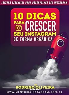 Livro 10 Dicas de como Crescer seu Instagram de Forma Orgânica