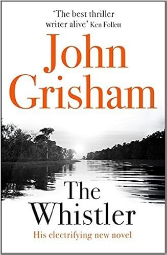 By John Grisham The Whistler Hardcover 2016 By John Grisham The Whistler 1859 John Grisham 0642688059064 Amazon Com Books