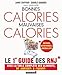 Bonnes calories mauvaises calories (French Edition) by