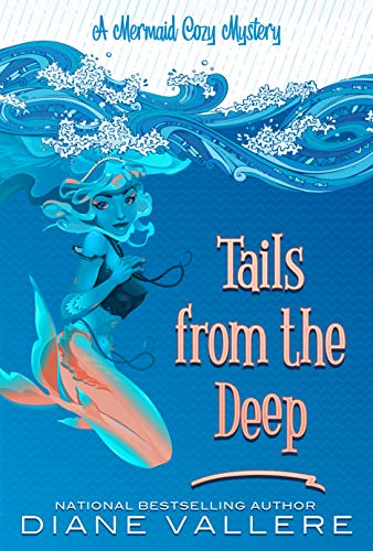 Tails from the Deep: A Mermaid Cozy Mystery (Mermaid Mystery Novella Book 1)