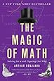The Magic of Math: Solving for x and Figuring Out Why