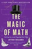 The Magic of Math: Solving for x and Figuring Out Why