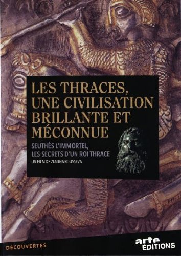 Seuthes L'immortel, Les Secrets Du Roi Thrace